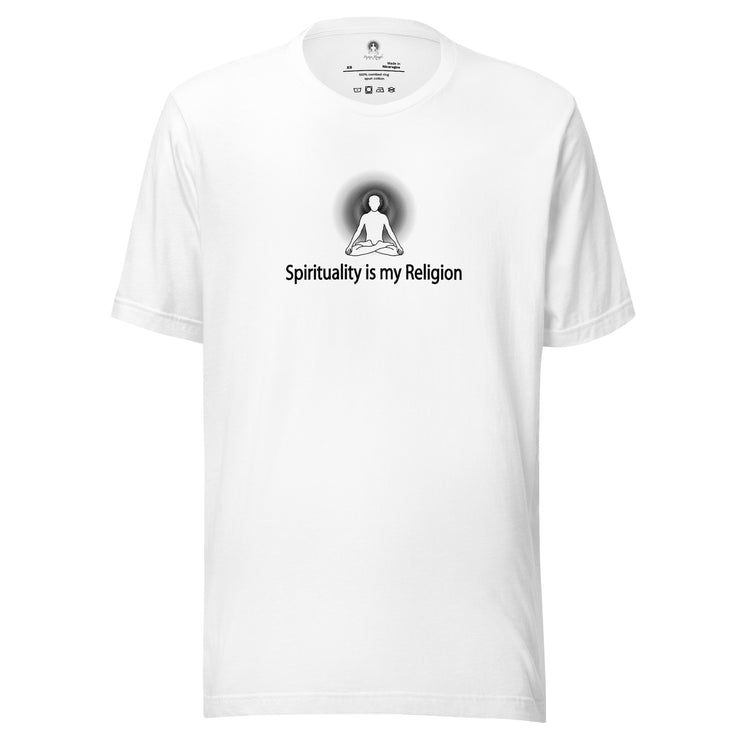 "Spirituality is my Religion" Positive Thought Brand Unisex T-Shirt (Black Graphic)