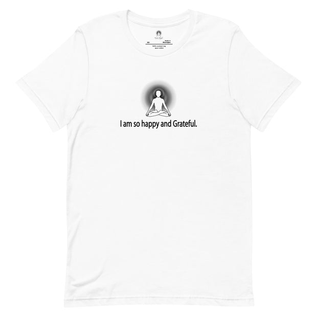 "I am so happy and Grateful" Positive Thought Brand Unisex T-Shirt (Black Graphic)