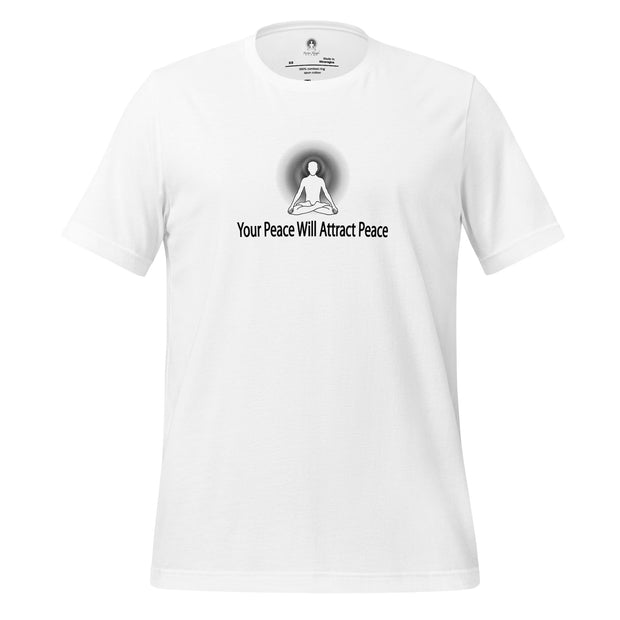 "Your Peace Will Attract Peace" Positive Thought Brand Unisex T-Shirt (Black Graphic)