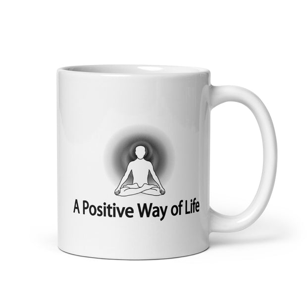 "A Positive Way of Life" Positive Thought Brand 11 ox Glossy Mug