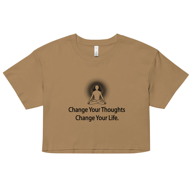 "Change Your Thoughts, Change Your Life" Positive Thought Brand Women’s Crop Top