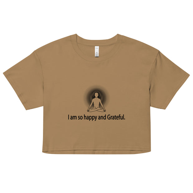 "I am so happy and Grateful" Positive Thought Brand Women’s Crop Top (Black Graphic)