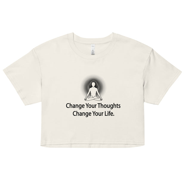 "Change Your Thoughts, Change Your Life" Positive Thought Brand Women’s Crop Top