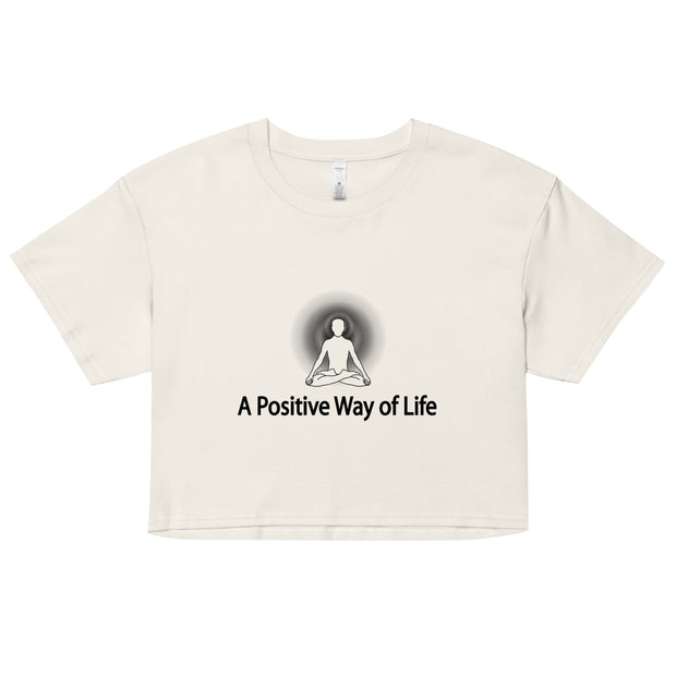 "A Positive Way of Life" Positive Thought Brand Women’s Crop Top (Black Graphic)