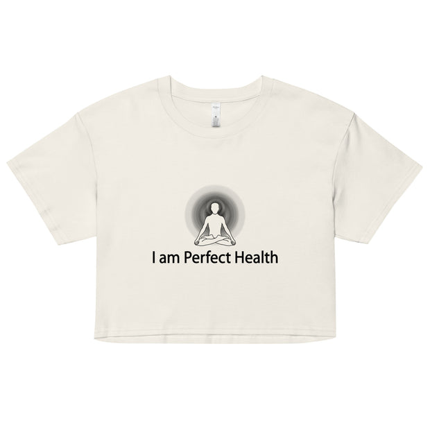 "I am Perfect Health" Positive Thought Brand Women’s Crop Top (Black Graphic)