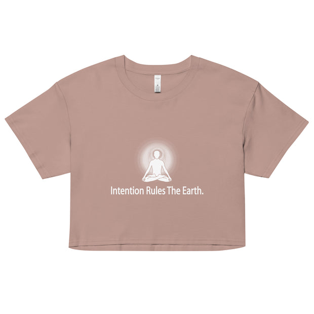 "Intention Rules the Earth" Positive Thought Brand Women’s Crop Top (White Graphic)