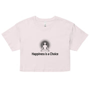 "Happiness is a Choice" Positive Thought Brand Women’s Crop Top (Black Graphic)