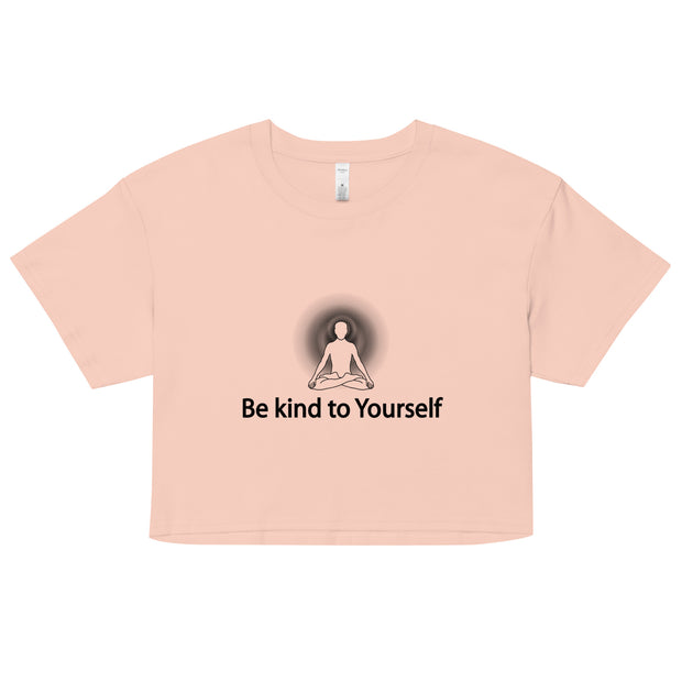 "Be kind to Yourself" Positive Thought Brand Women’s Crop Top (Black Graphic)