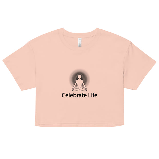 "Celebrate Life" Positive Thought Brand Women’s Crop Top (Black Graphic)