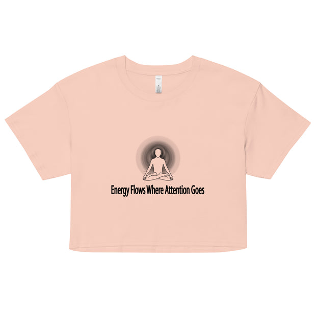 "Energy Flows Where Attention Goes" Positive Thought Brand Women’s Crop Top (Black Graphic)