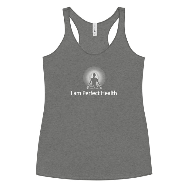 "I am Perfect Health" Positive Thought Brand Women's Racerback Tank (White Graphic)