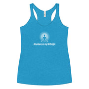 "Abundance is my Birthright" Positive Thought Brand Women's Racerback Tank (White Lettering)