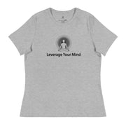 "Leverage Your Mind" Positive Thought Brand Women's Relaxed T-Shirt