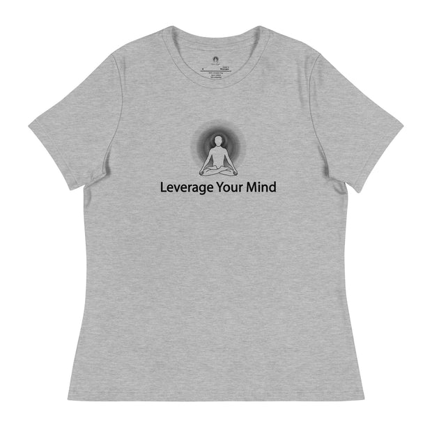 "Leverage Your Mind" Positive Thought Brand Women's Relaxed T-Shirt