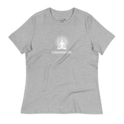 "Celebrate Life" Positive Thought Brand Women's Relaxed T-Shirt (White Graphic)