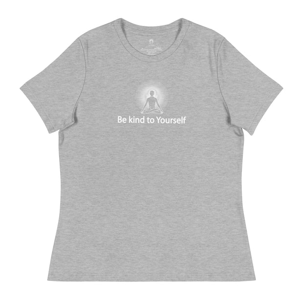 "Be kind to Yourself" Positive Thought Brand Women's Relaxed T-Shirt (White Graphic)