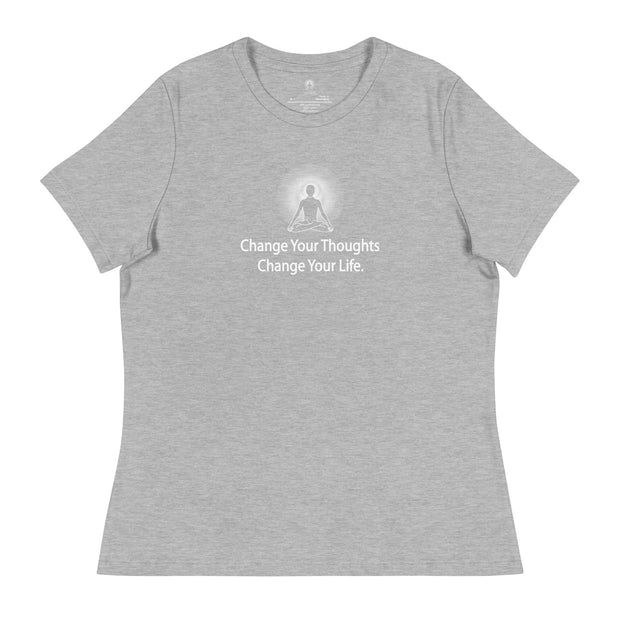 "Change Your Thoughts, Change Your Life" Positive Thought Brand Women's Relaxed T-Shirt (White Graphic)
