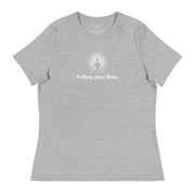 "Follow Your Bliss" Positive Thought Brand Women's Relaxed T-Shirt (White Graphic)