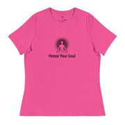 "Honor Your Soul" Positive Thought Brand Women's Relaxed T-Shirt
