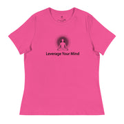 "Leverage Your Mind" Positive Thought Brand Women's Relaxed T-Shirt