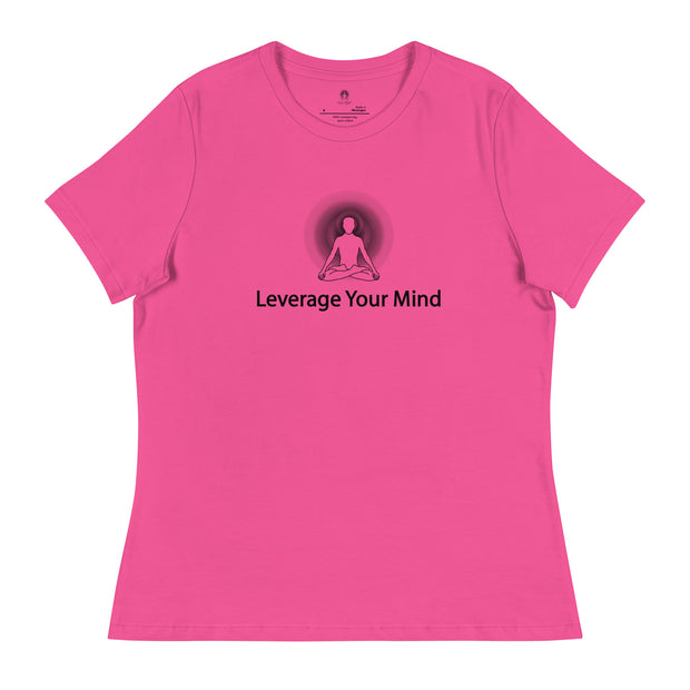"Leverage Your Mind" Positive Thought Brand Women's Relaxed T-Shirt