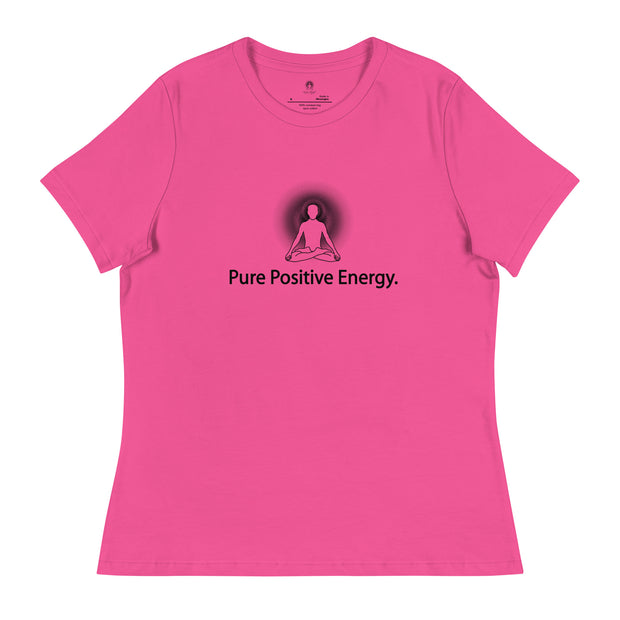 "Pure Positive Energy" Positive Thought Brand Women's Relaxed T-Shirt