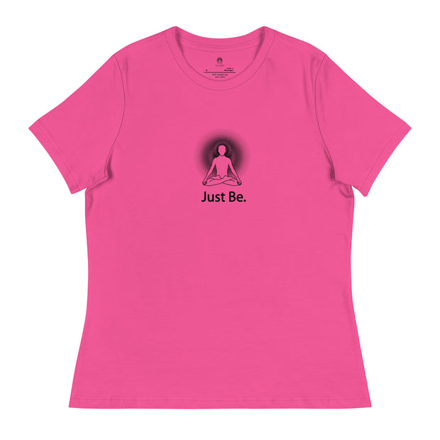 "Just Be" Positive Thought Brand Women's Relaxed T-Shirt