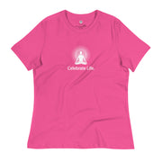 "Celebrate Life" Positive Thought Brand Women's Relaxed T-Shirt (White Graphic)