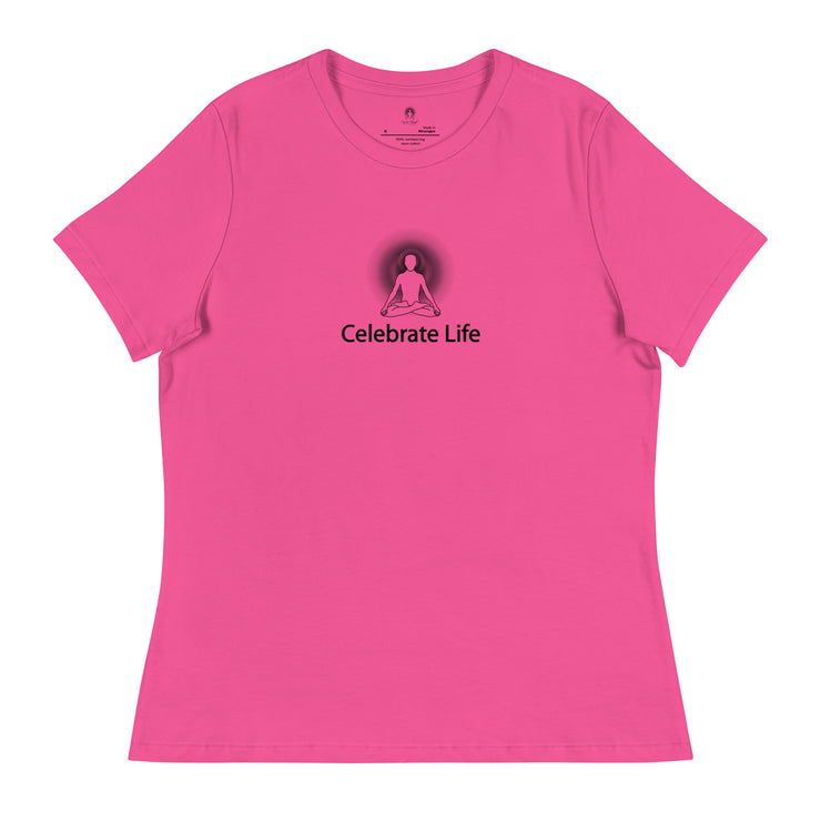 "Celebrate Life" Positive Thought Brand Women's Relaxed T-Shirt (Black Graphic)