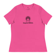 "Inquire Within" Positive Thought Brand Women's Relaxed T-Shirt (Black Graphic)