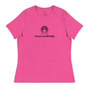 "Success is my Birthright" Positive Thought Brand Women's Relaxed T-Shirt (Black Graphic)