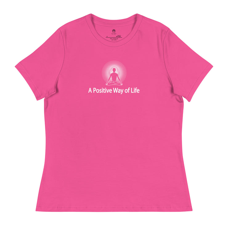 "A Positive Way of Life" Positive Thought Brand Women's Relaxed T-Shirt (White Graphic)