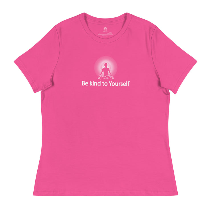 "Be kind to Yourself" Positive Thought Brand Women's Relaxed T-Shirt (White Graphic)