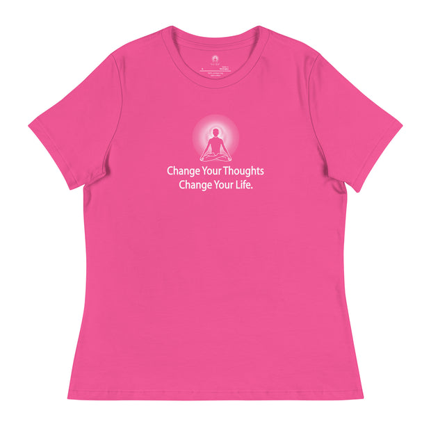"Change Your Thoughts, Change Your Life" Positive Thought Brand Women's Relaxed T-Shirt (White Graphic)