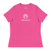 "Celebrate Life" Positive Thought Brand Women's Relaxed T-Shirt (White Graphic)