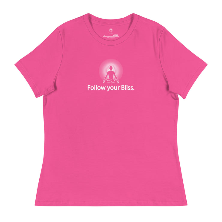 "Follow Your Bliss" Positive Thought Brand Women's Relaxed T-Shirt (White Graphic)