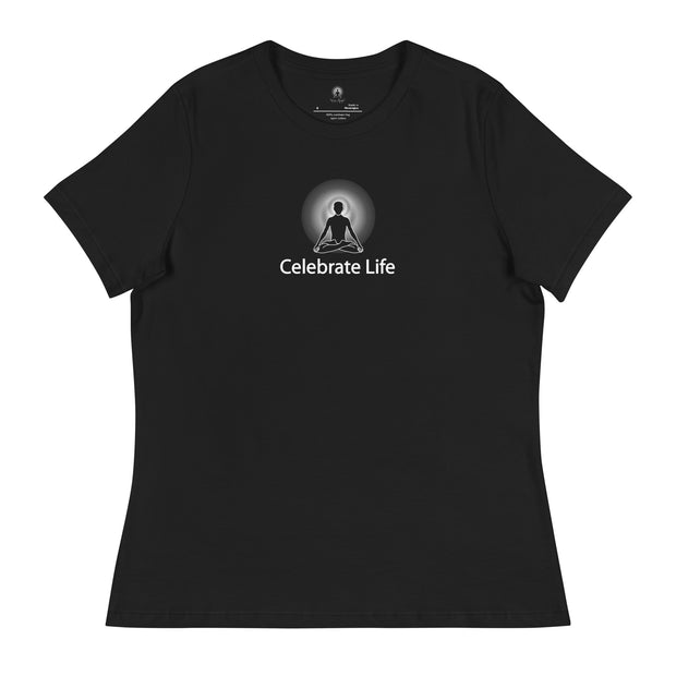 "Celebrate Life" Positive Thought Brand Women's Relaxed T-Shirt (White Graphic)