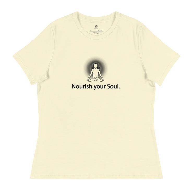 "Nourish Your Soul" Positive Thought Brand Women's Relaxed T-Shirt