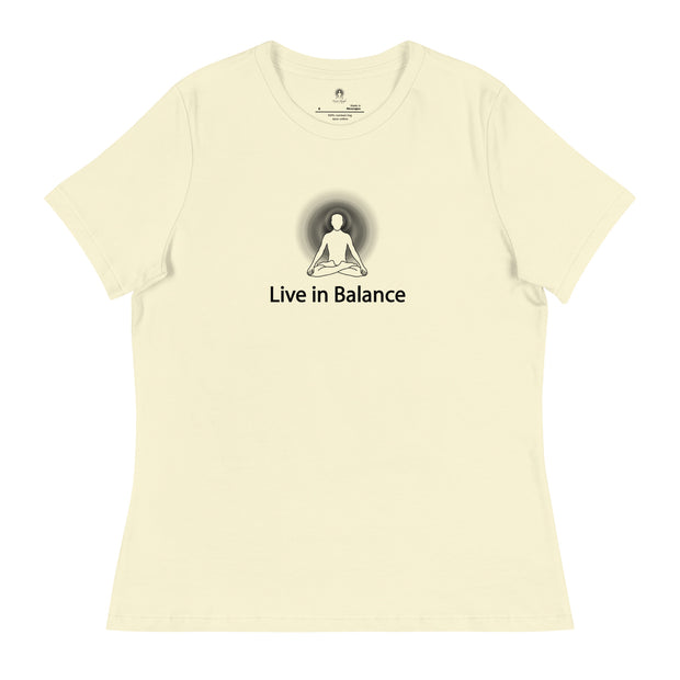 "Live in Balance" Positive Thought Brand Women's Relaxed T-Shirt