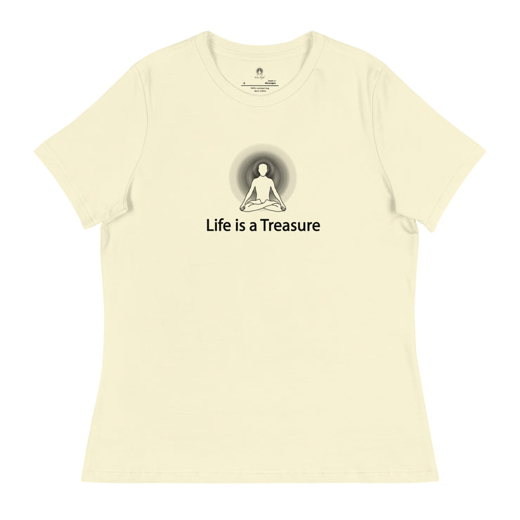 "Life is a Treasure" Positive Thought Brand Women's Relaxed T-Shirt