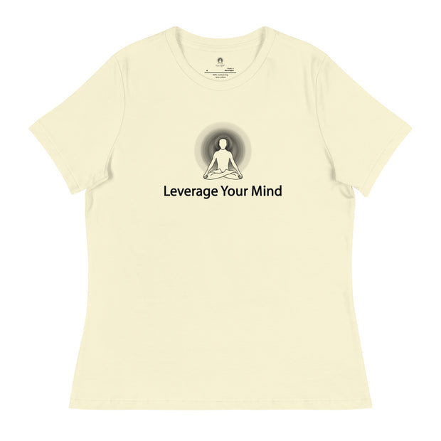 "Leverage Your Mind" Positive Thought Brand Women's Relaxed T-Shirt