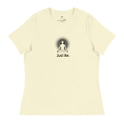 "Just Be" Positive Thought Brand Women's Relaxed T-Shirt