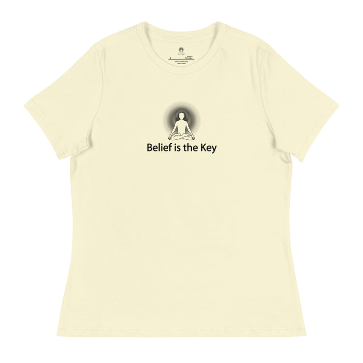 "Belief is the Key" Positive Thought Brand Women's Relaxed T-Shirt (Black Graphic)