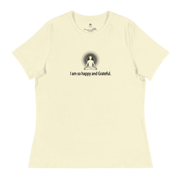 "I am so happy & Grateful" Positive Thought Brand Women's Relaxed T-Shirt (Black Graphic)