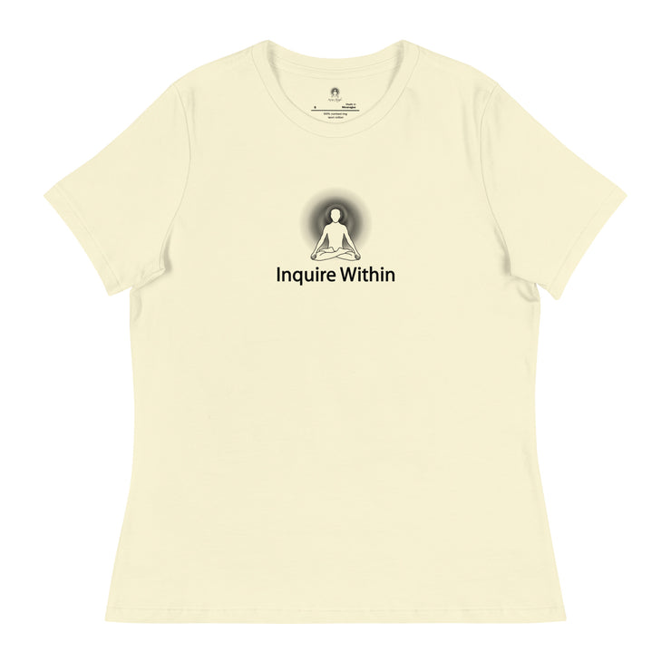 "Inquire Within" Positive Thought Brand Women's Relaxed T-Shirt (Black Graphic)