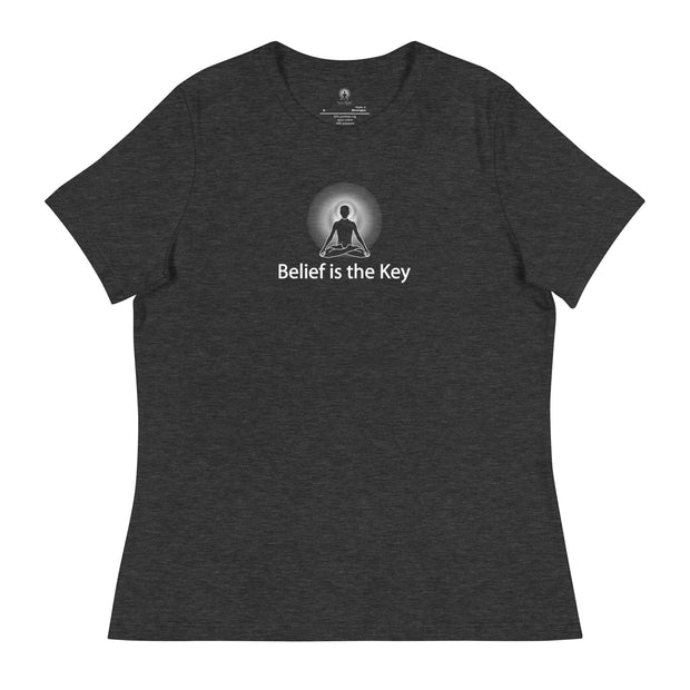 "Belief is the Key" Positive Thought Brand Women's Relaxed T-Shirt (White Graphic)