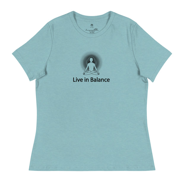 "Live in Balance" Positive Thought Brand Women's Relaxed T-Shirt