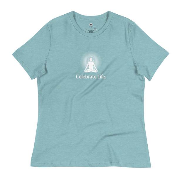 "Celebrate Life" Positive Thought Brand Women's Relaxed T-Shirt (White Graphic)