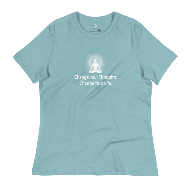 "Change Your Thoughts, Change Your Life" Positive Thought Brand Women's Relaxed T-Shirt (White Graphic)