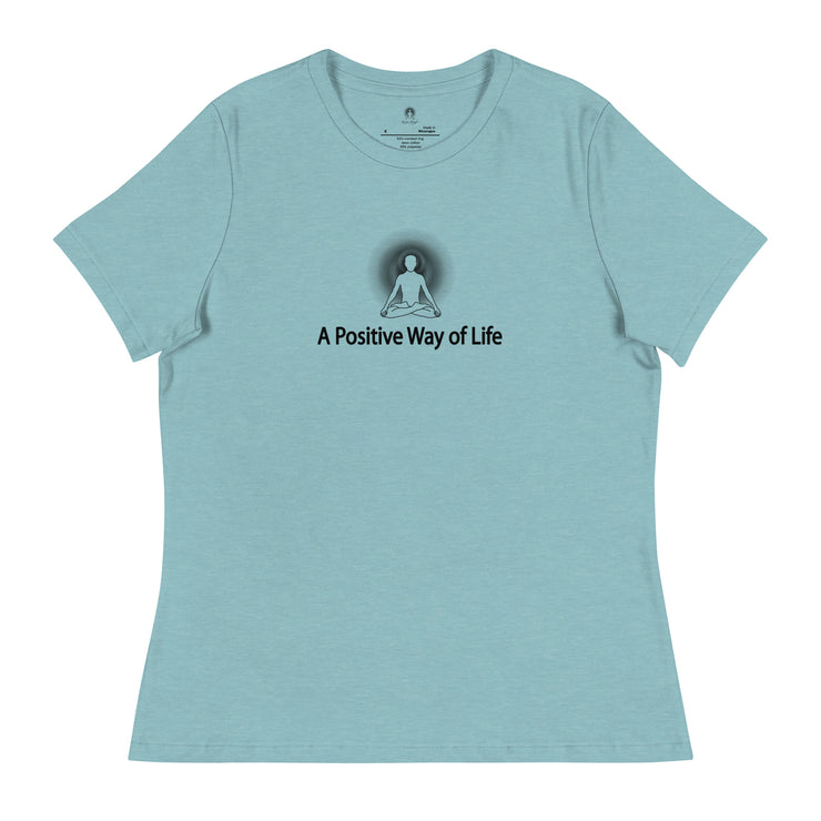 "A Positive Way of Life" Positive Thought Brand Women's Relaxed T-Shirt (Black Graphic)